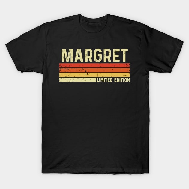 Margret Name Vintage Retro Limited Edition Gift T-Shirt by CoolDesignsDz